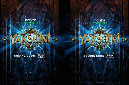 Disney Plus Hotstar gets ready with socio-fantasy series 'Yakshini'