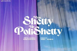 Miss Shetty Mr. Polishetty release likely to be postponed